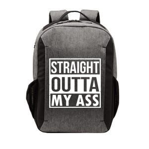 Straight Outta My Ass Vector Backpack