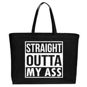 Straight Outta My Ass Cotton Canvas Jumbo Tote