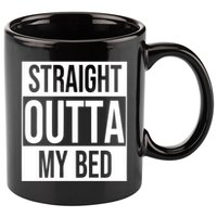 Straight Outta My Bed 11oz C Handle Ceramic Mug