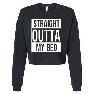 Straight Outta My Bed Cropped Pullover Crew