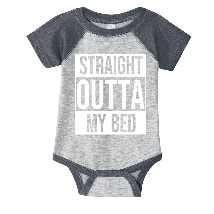 Straight Outta My Bed Infant Baby Jersey Bodysuit
