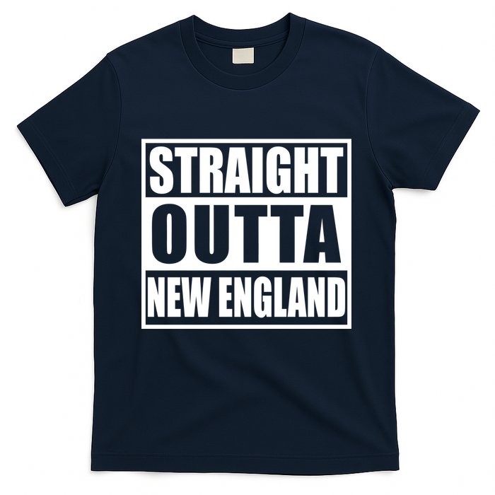 Straight Outta New England T-Shirt
