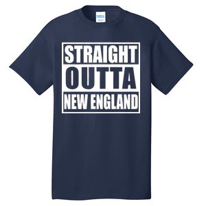 Straight Outta New England Tall T-Shirt