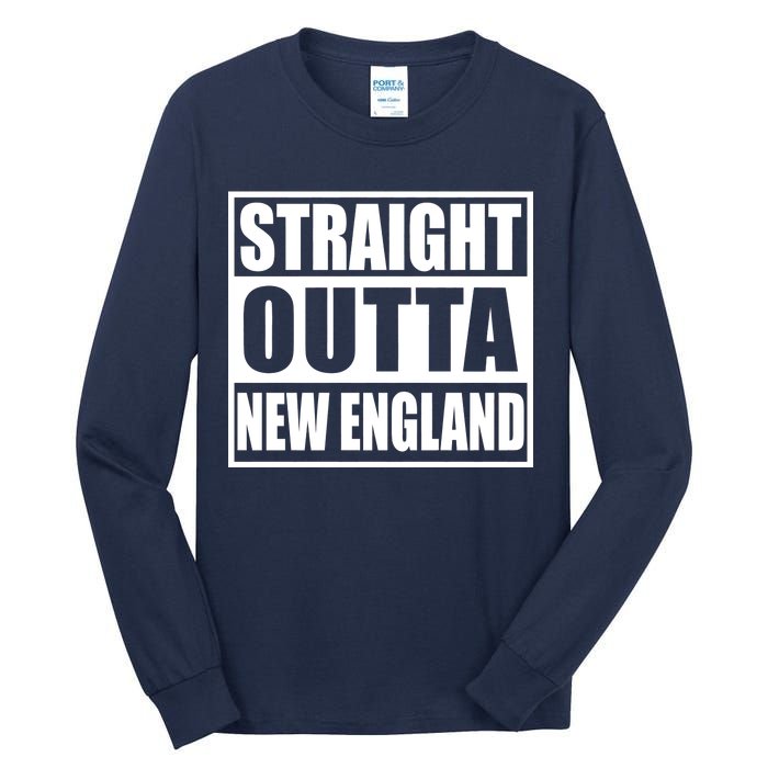 Straight Outta New England Tall Long Sleeve T-Shirt