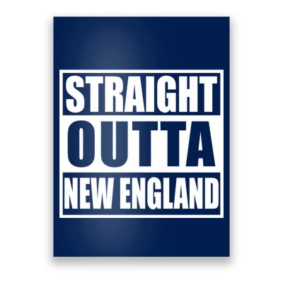 Straight Outta New England Poster