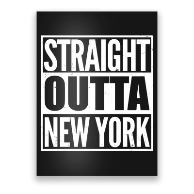 Straight Outta New York Poster