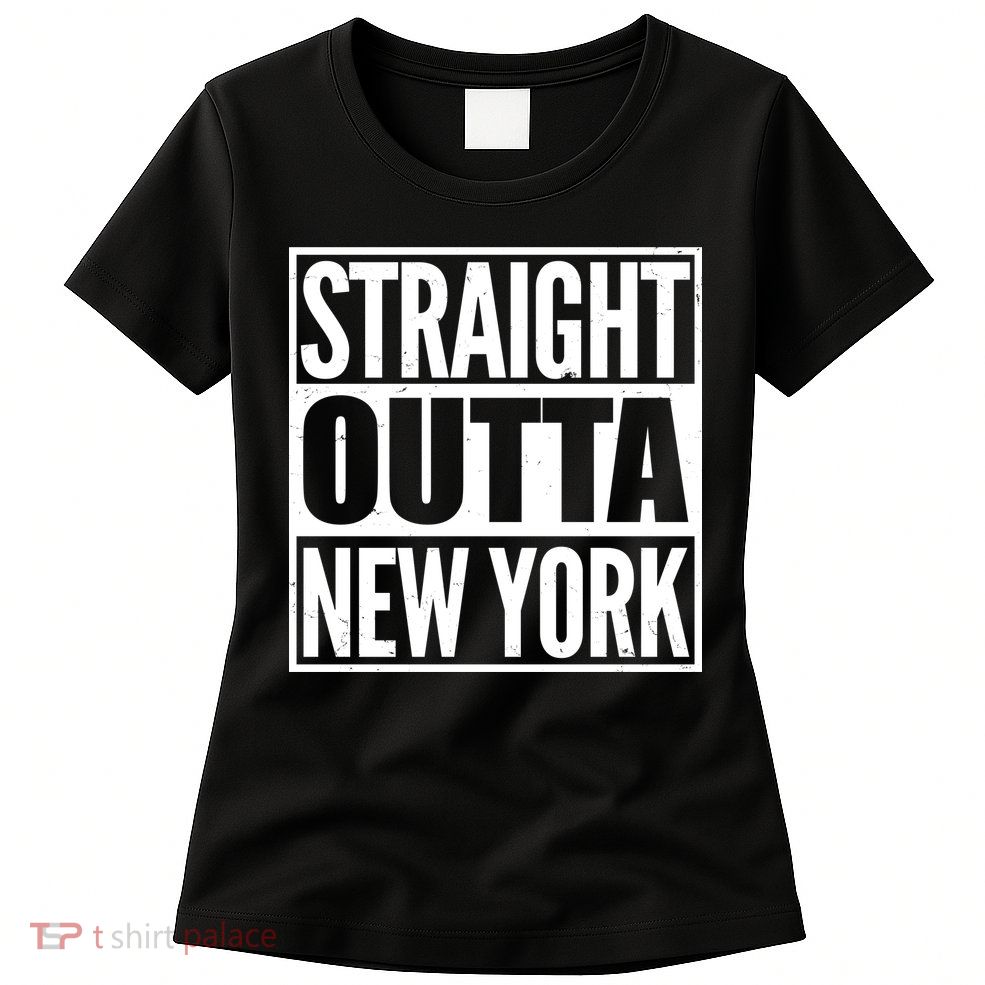 Straight Outta New York Women's T-Shirt