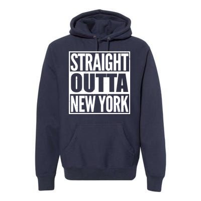 Straight Outta New York Premium Hoodie