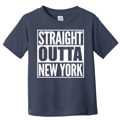 Straight Outta New York Toddler T-Shirt