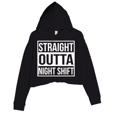 Straight Outta Night Shift Crop Fleece Hoodie