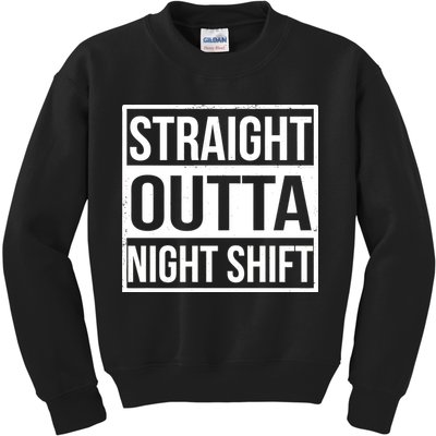 Straight Outta Night Shift Kids Sweatshirt