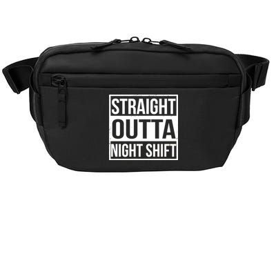 Straight Outta Night Shift Crossbody Pack