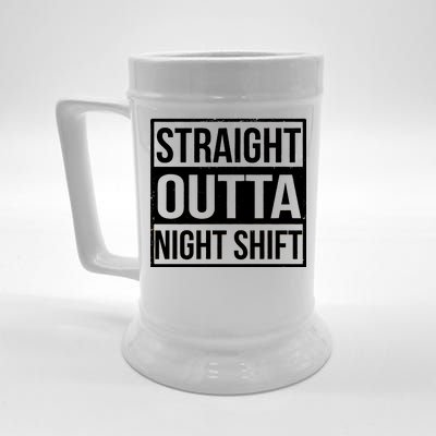 Straight Outta Night Shift Beer Stein