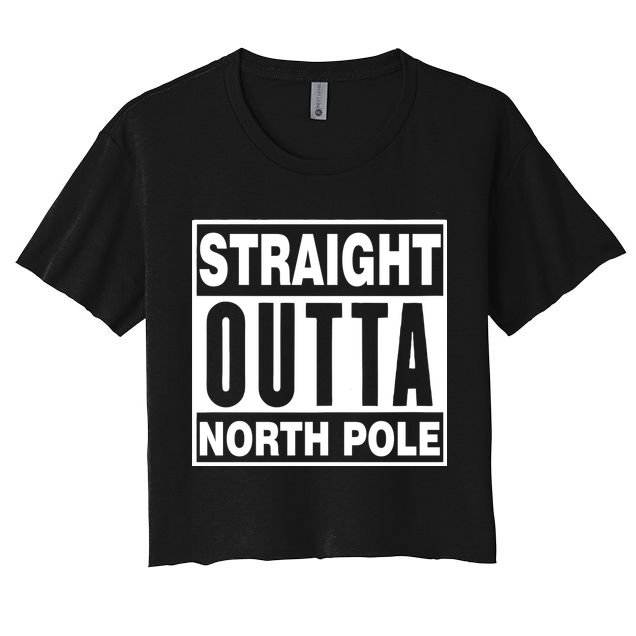 Straight Outta North Pole Women's Crop Top Tee