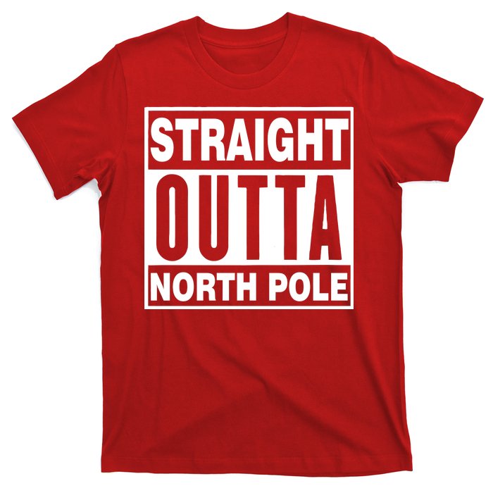 Straight Outta North Pole T-Shirt