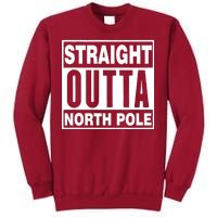 Straight Outta North Pole Tall Sweatshirt