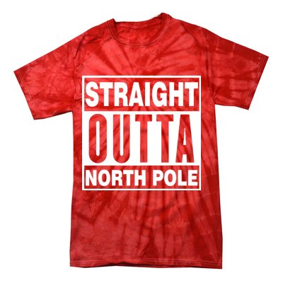 Straight Outta North Pole Tie-Dye T-Shirt