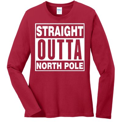 Straight Outta North Pole Ladies Long Sleeve Shirt