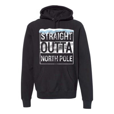 Straight Outta North Pole Funny Christmas Premium Hoodie