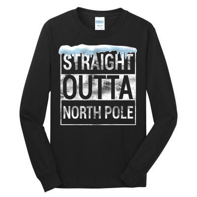 Straight Outta North Pole Funny Christmas Tall Long Sleeve T-Shirt