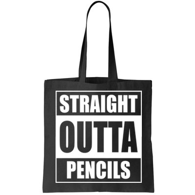 Straight Outta Pencils Bag