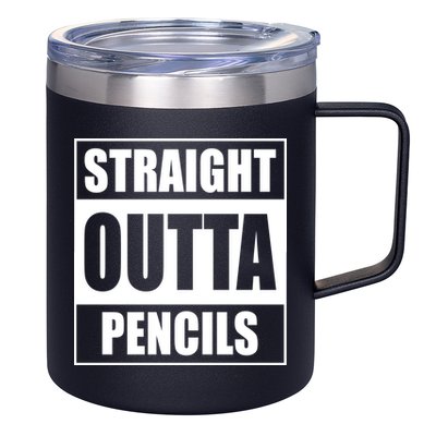 Straight Outta Pencils 12oz Stainless Steel Coffee Mug