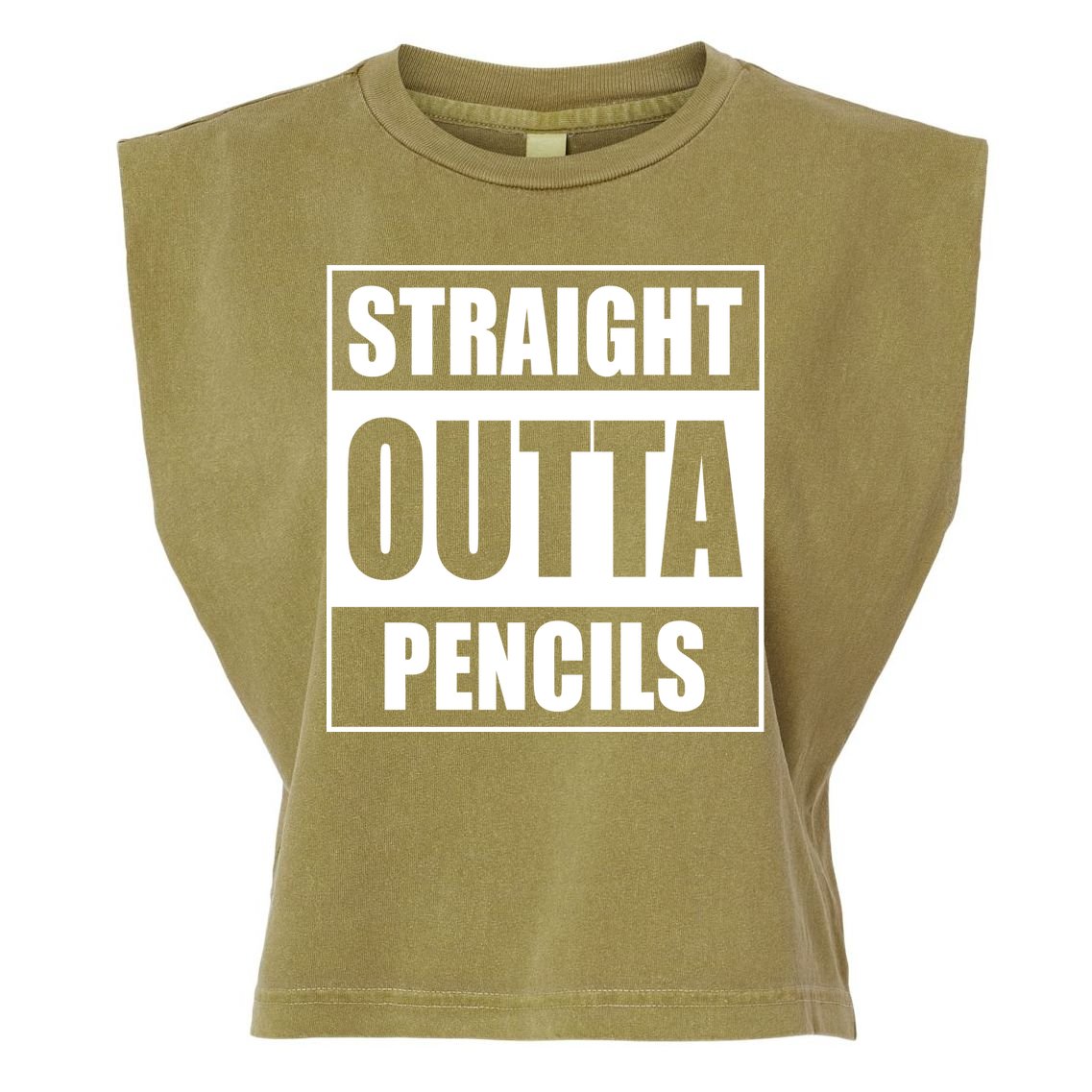 Straight Outta Pencils Garment-Dyed Women's Muscle Tee