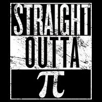 Straight Outta Pi Poster