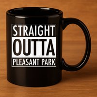 Straight Outta Pleasant Park 11oz C Handle Ceramic Mug