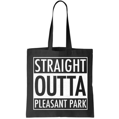 Straight Outta Pleasant Park Bag