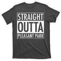 Straight Outta Pleasant Park T-Shirt