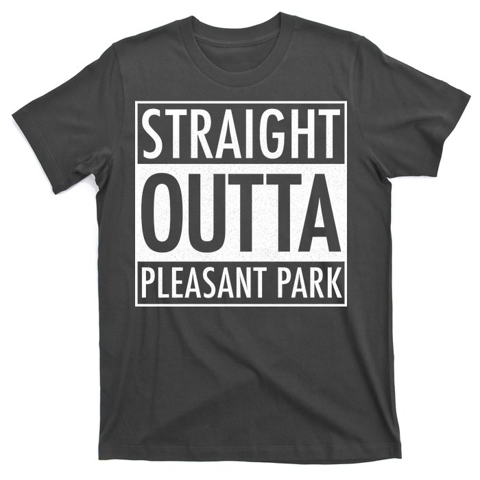 Straight Outta Pleasant Park T-Shirt