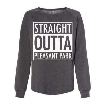 Straight Outta Pleasant Park Womens California Wash Sweatshirt