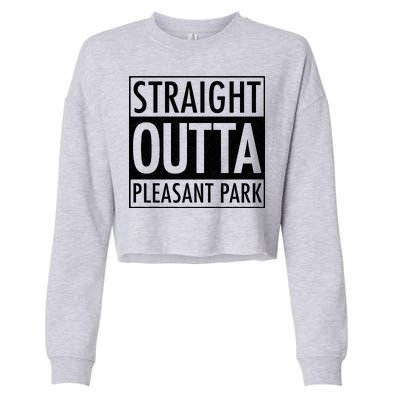 Straight Outta Pleasant Park Cropped Pullover Crew