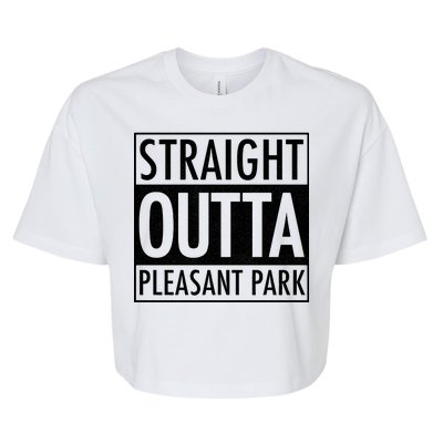 Straight Outta Pleasant Park Bella+Canvas Jersey Crop Tee