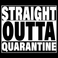 Straight Outta Quarantine Cooling Performance Crew T-Shirt