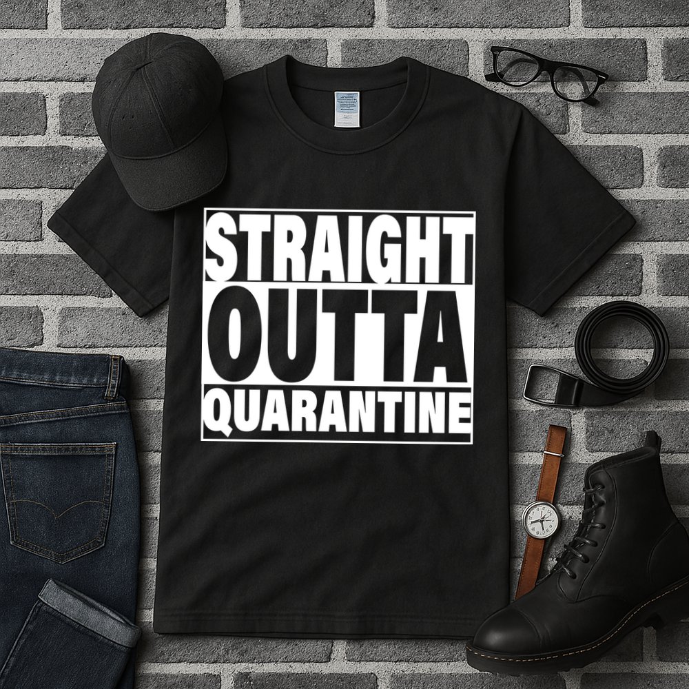 Straight Outta Quarantine Tall T-Shirt