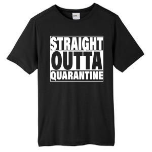 Straight Outta Quarantine Tall Fusion ChromaSoft Performance T-Shirt