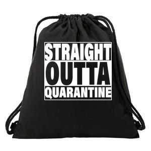 Straight Outta Quarantine Drawstring Bag