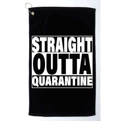 Straight Outta Quarantine Golf Towel