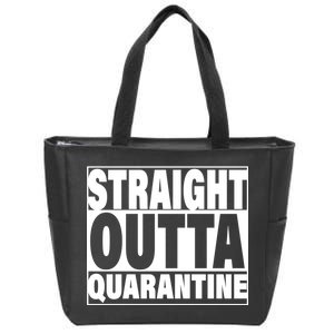 Straight Outta Quarantine Zip Tote Bag