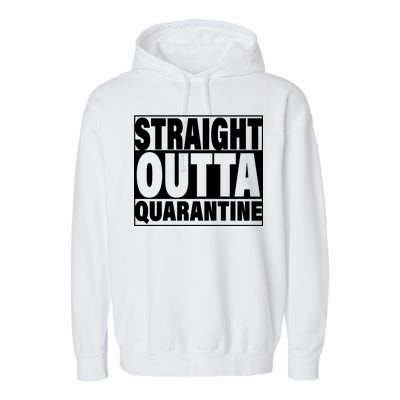 Straight Outta Quarantine Garment-Dyed Fleece Hoodie