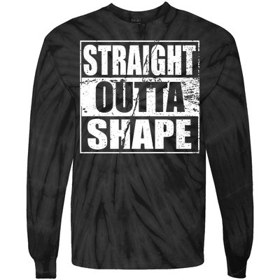 Straight Outta Shape Tie-Dye Long Sleeve Shirt