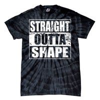 Straight Outta Shape Tie-Dye T-Shirt