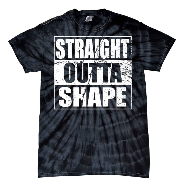 Straight Outta Shape Tie-Dye T-Shirt