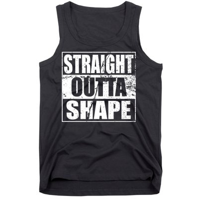 Straight Outta Shape Tank Top