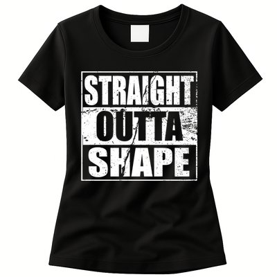 Straight Outta Shape Womens T-Shirt
