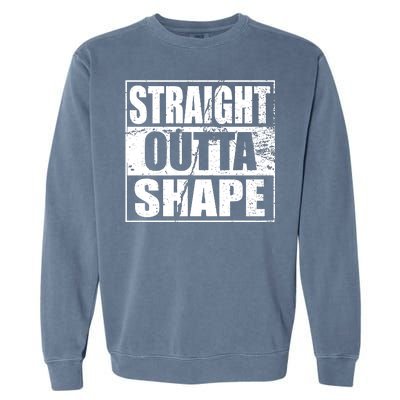 Straight Outta Shape Garment-Dyed Sweatshirt