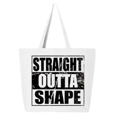 Straight Outta Shape 25L Jumbo Tote