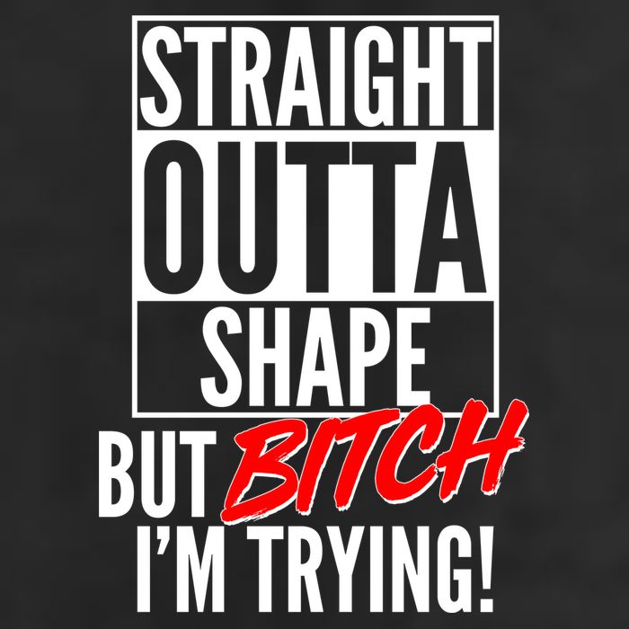 Straight Outta Shape But Bitch I'm Trying Cool Comfort Performance Bucket Hat